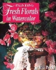 Image for Painting Fresh Florals in Watercolor