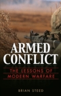Image for Armed conflict  : the lessons of modern warfare