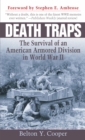 Image for Death traps  : the survival of an American armored division in World War II