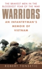 Image for Warriors  : an infantryman&#39;s memoir of Vietnam