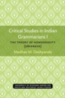 Image for Critical Studies in Indian Grammarians : The Theory of Homogeneity [Savarnya]