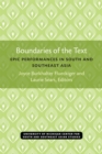 Image for Boundaries of the Text : Epic Performances in South and Southeast Asia
