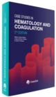 Image for Case Studies in Hematology and Coagulation