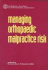 Image for Managing Orthopaedic Malpractice Risk