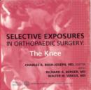 Image for Selective Exposures in Orthopaedic Surgery