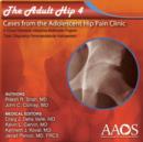 Image for The Adult Hip : Cases from the Adolescent Hip Pain Clinic: a Virtual Fellowship Interactive Multimedia Program