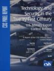 Image for Technology and Security in the Twenty-First Century : U.S. Military Export Control Reform