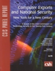 Image for Computer Exports and National Security : New Tools for a New Century