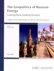 Image for The Geopolitics of Russian Energy : Looking Back, Looking Forward