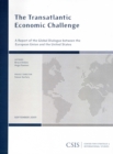 Image for The Transatlantic Economic Challenge : A Report of the CSIS Global Dialogue between the European Union and the