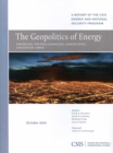 Image for The Geopolitics of Energy : Emerging Trends, Changing Landscapes, Uncertain Times