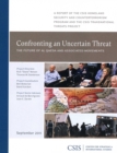 Image for Confronting an Uncertain Threat : The Future of Al Qaeda and Associated Movements