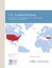Image for U.S.-Turkish Relations : A Review at the Beginning of the Third Decade of the Post-Cold War Era