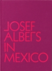 Image for Josef Albers in Mexico