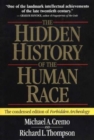 Image for The Hidden History of the Human Race