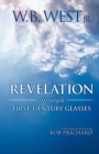 Image for Revelation Through First-Century Glasses