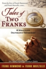 Image for Tales of Two Franks - 40 Deliverance Testimonies