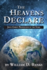 Image for The Heavens Declare - Jesus Christ Prophesied in the Stars