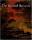 Image for The Town of Hercules - A Buried Treasure Trove