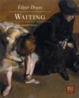 Image for Edgar Degas - Waiting