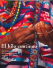 Image for El Hilo Continuo - La Conservacion de Las Tradiciones Textiles de Oaxaca