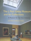 Image for The J. Paul Getty Museum and Its Collections – A Museum for the New Century