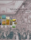 Image for Delivering Digital Images - Cultural Heritage Resources for Education Volume