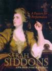 Image for A passion for performance  : Sarah Siddons and her portraitists