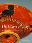 Image for The colors of clay  : special techniques in Athenian vases