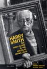 Image for Harry Smith  : the avant-garde in the American vernacular