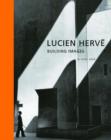 Image for Lucien Herve – Building Images