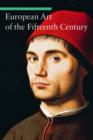 Image for European Art of the Fifteenth Century