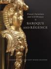 Image for French furniture and gilt bronzes  : Baroque and Râegence