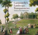 Image for Carmontelle&#39;s Landscape Transparencies – Cinema of  the Enlightenment