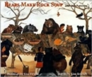Image for Cbp : Bears Make Rock Soup and Other Stories