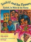 Image for Xochitl and the Flowers / X?chitl, La Ni?a de Las Flores