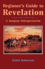 Image for Beginner&#39;S Guide to Revelation : A Jungian Interpretation