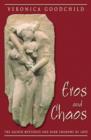 Image for Eros and Chaos : The Sacred Mysteries and Dark Shadows of Love
