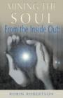 Image for Mining the Soul : From the Inside out