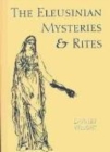Image for The Eleusinian Mysteries and Rites