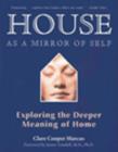 Image for House as a mirror of self  : exploring the deeper meaning of home