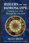 Image for Rulers of the Horoscope : Finding Your Way Through the Labyrinth