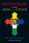 Image for Initiation in the Aeon of the Child