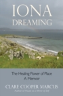 Image for Iona dreaming: the healing power of place