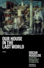 Image for Our House in the Last World