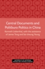 Image for Central Documents and Politburo Politics in China