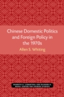 Image for Chinese Domestic Politics and Foreign Policy in the 1970s