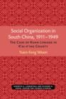 Image for Social Organization in South China, 1911-1949