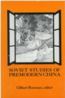 Image for Soviet Studies of Premodern China : Assessments of Recent Scholarship