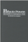 Image for Paths to Power : Elite Mobility in Contemporary China